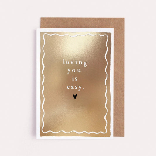 Loving you is easy Card
