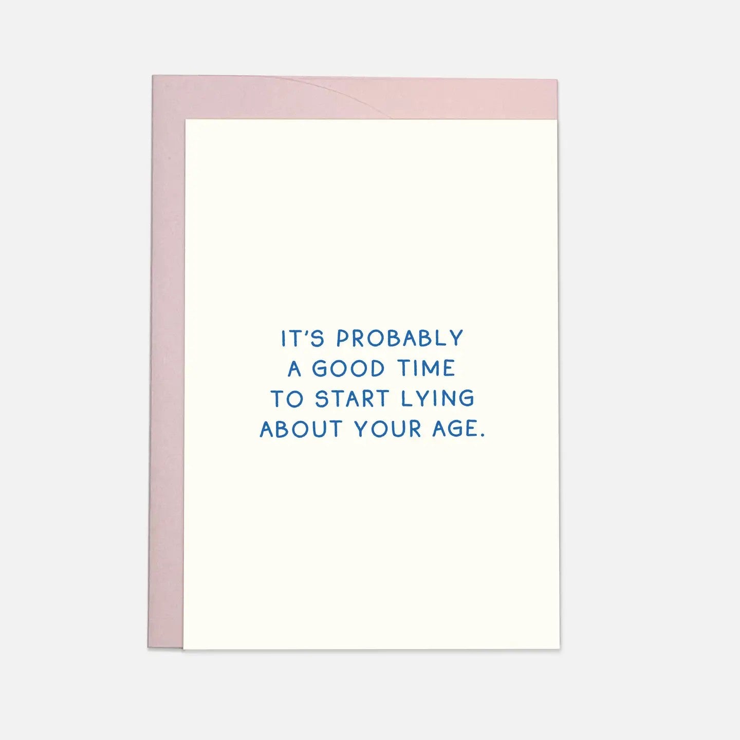 Lying About Age Greeting Card