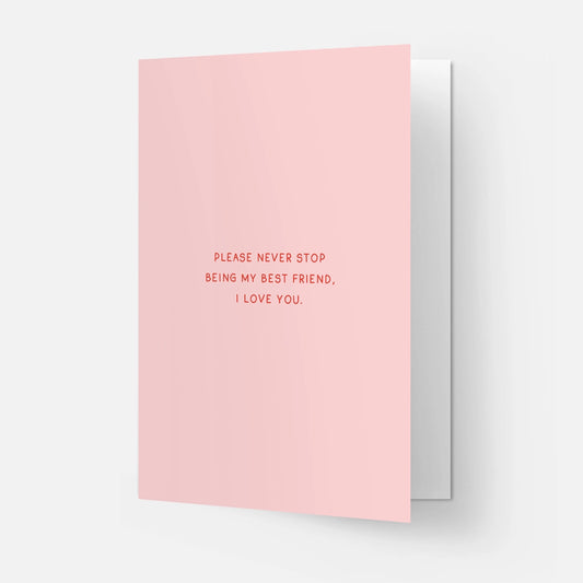 Never Stop Best Friend Card